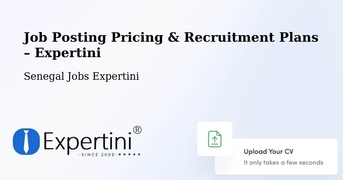 Job Posting Pricing & Recruitment Plans – Louga - Louga, Senegal Jobs Expertini